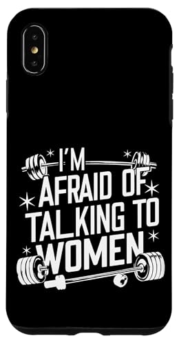I'm Afraid Of Talking To Women |----- Hülle für iPhone XS Max von Gym Training FH