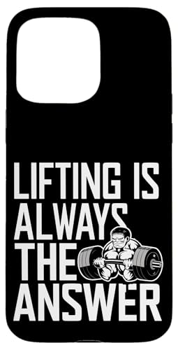 Lifting Is Always The Answer |--- Hülle für iPhone 15 Pro Max Lifting Is Always The Answer |--- Hülle für iPhone 15 Pro Max von Gym Training FH