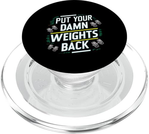 Put Your Damn Weights Back |||--- PopSockets PopGrip für MagSafe Put Your Damn Weights Back |||--- PopSockets PopGrip für MagSafe von Gym Training FH