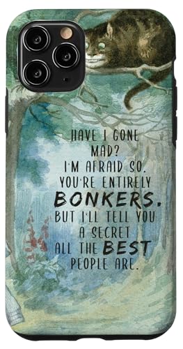 Alice im Wunderland & Grinsekatze Bonkers Zitat Hülle für iPhone 11 Pro Alice im Wunderland & Grinsekatze Bonkers Zitat Hülle für iPhone 11 Pro von Gypsy Queen