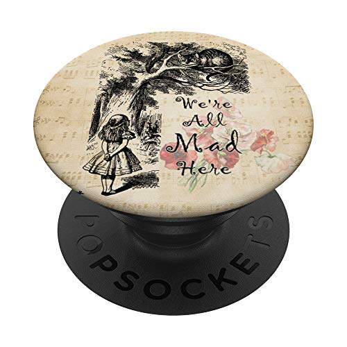 We're All Mad Here - Alice im Wunderland PopSockets mit austauschbarem PopGrip We're All Mad Here - Alice im Wunderland PopSockets mit austauschbarem PopGrip von Gypsy Queen