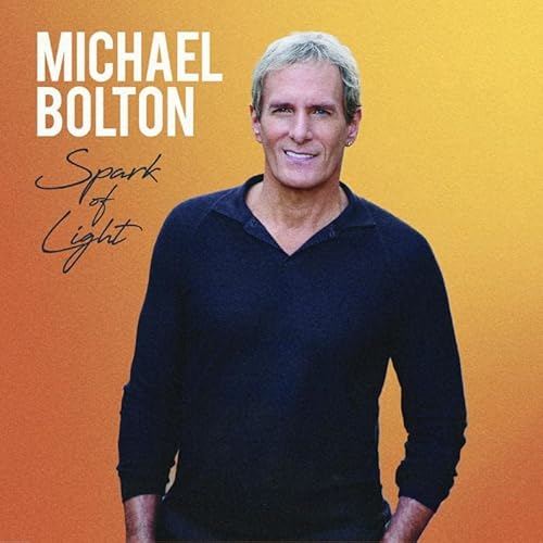 Michael Bolton, Neues Album 2023, Spark of Light, CD Signed Version von H ' A r t