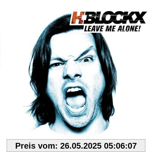 Leave Me Alone! von H-Blockx