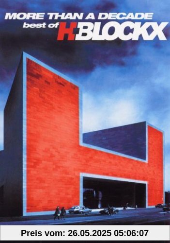 More Than A Decade: Best Of H-Blockx von H-Blockx