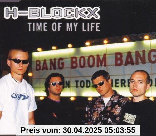 Time of My Life von H-Blockx