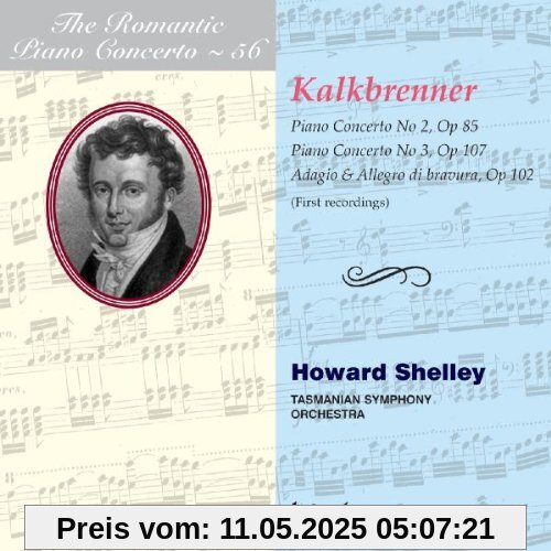 Friedrich Kalkbrenner: Das romantische Klavierkonzert Vol.54 Friedrich Kalkbrenner: Das romantische Klavierkonzert Vol.54 von H. Shelley