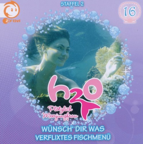 16: Wünsch' Dir Was/Verflixtes Fischmenü von H2O-PLÖTZLICH MEERJUNGFRAU