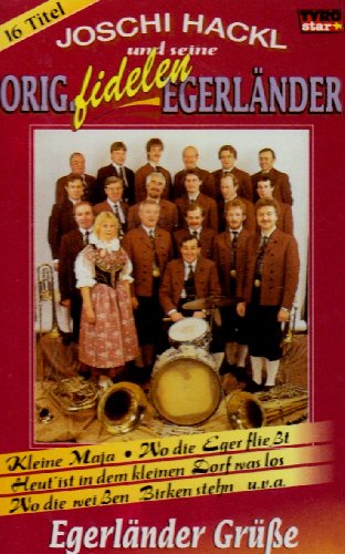 Egerländer Grüsse [Musikkassette] [Musikkassette] von HACKL,JOSCHI & SEINE ORIGINAL FIDELEN EGERLÄNDER