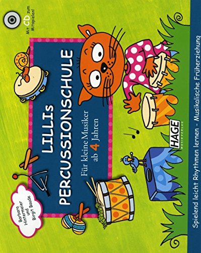 Lillis Percussionschule - arrangiert für PERCUSSION - mit CD [Noten / Sheetmusic] Komponist: HINTERMEIER BARBARA + BAUDE BIRGIT von HAGE Musikverlag