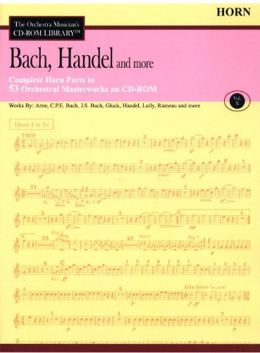 Bach, Handel and More - Volume 10 CD ROM The Orchestra Musician's CD-ROM Library - Horn von HAL LEONARD