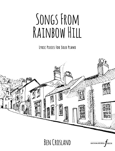 Ben Crosland-Songs from Rainbow Hill-Klavier-BOOK von HAL LEONARD