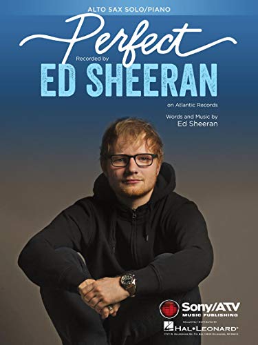 Ed Sheeran – Perfect – Altsaxophon & Klavier Noten Single von HAL LEONARD