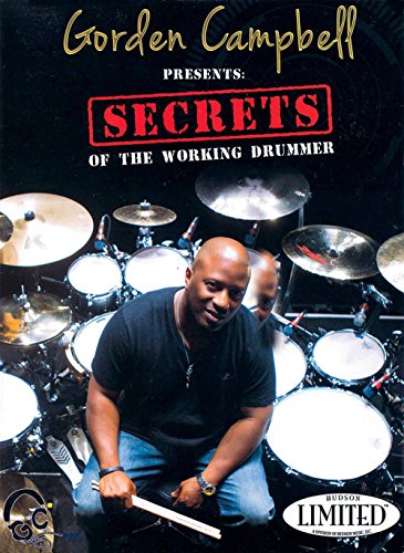 Gorden Campbell presents Secrets of the Working Drummer Gorden Campbell presents Secrets of the Working Drummer von Hudson Music