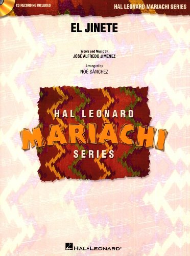 HAL LEONARD JIMENEZ JOSE ALFREDO - EL JINETE + CD - MARIACHI Noten Pop, Rock, .... Musik aus aller Welt HAL LEONARD JIMENEZ JOSE ALFREDO - EL JINETE + CD - MARIACHI Noten Pop, Rock, .... Musik aus aller Welt von HAL LEONARD