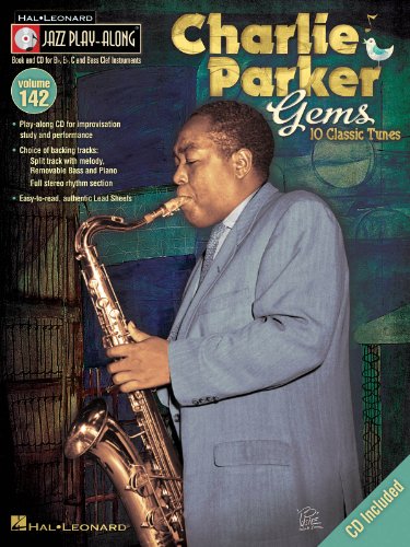 Jazz Play-Along Volume 142: Charlie Parker Gems. Partitions, CD pour Tous Les Instruments, Instruments À Eb, Instruments À Bb, Instruments À C, Instruments À Basse von HAL LEONARD