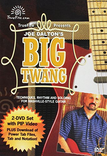 Joe Dalton's Big Twang: Techniques, Rhythm & Soloing for Nashville-Style Guitar 2-DVD Set von HAL LEONARD