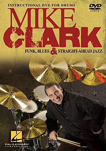 Mike Clark: Funk, Blues & Straight-Ahead Jazz von HAL LEONARD