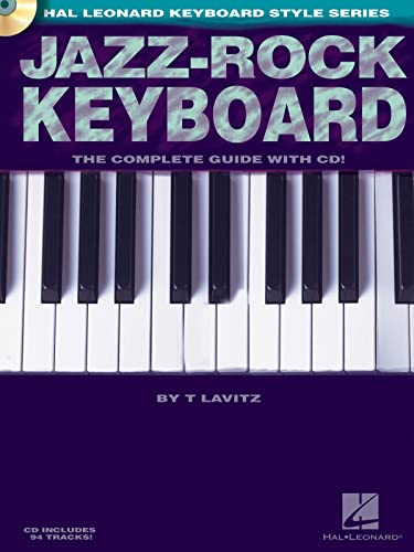 T Lavitz-Jazz-Rock Keyboard - The Complete Guide with CD!-Keyboard-BOOK+CD von HAL LEONARD