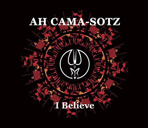 Ah Cama-Sotz - I Believe von HANDS PRODUCTION