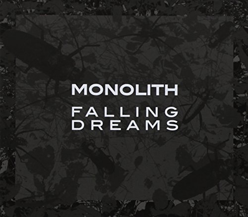 Monolith - Falling Dreams Monolith - Falling Dreams von HANDS PRODUCTION