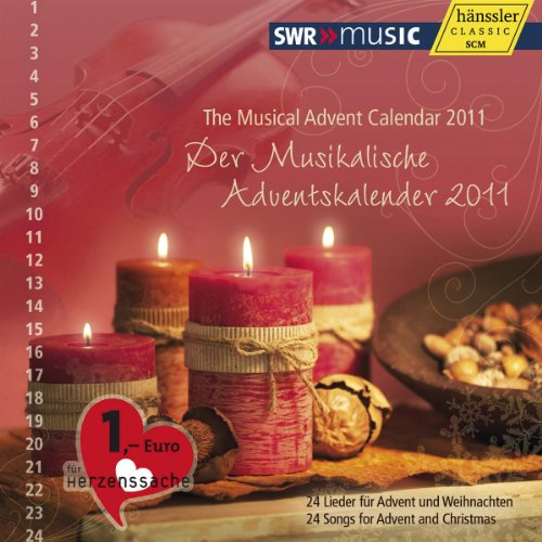 Der Musikalische Adventskalender 2011: 24 Lieder für Advent und Weihnachten von HANSSLER CLASSIC