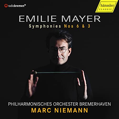 Emilie Mayer-Sinfonien 6 & 3 von HANSSLER CLASSIC