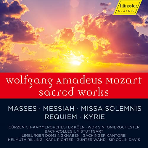 Mozart: Geistliche Werke // Requiem KV626/Krönungsmesse/Missa solemnis KV337/Messen KV257, KV427, KV317/Der Messias (Mozart-Bearbeitung) von HANSSLER CLASSIC