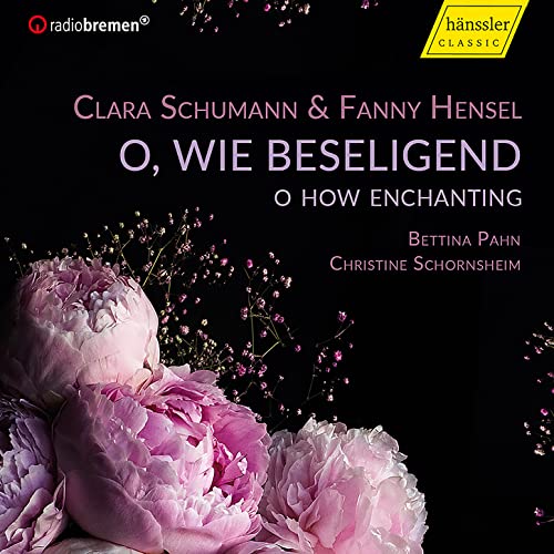 Oh Wie Beseligend-Fanny Hensel/Clara Schumann von HANSSLER CLASSIC