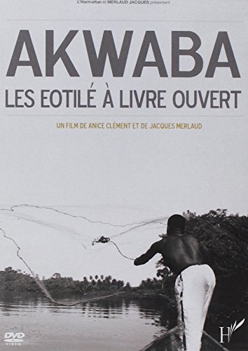 DVD Akwaba les Eotile a Livre Ouvert von HARMATTAN