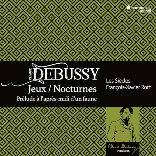 Debussy: Nocturnes/Jeux/Faune (CD+Bonus DVD) von HARMONIA MUNDI