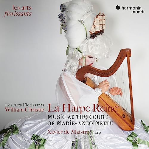 La Harpe Reine (Music at the Court of Marie-Antoinette) von HARMONIA MUNDI