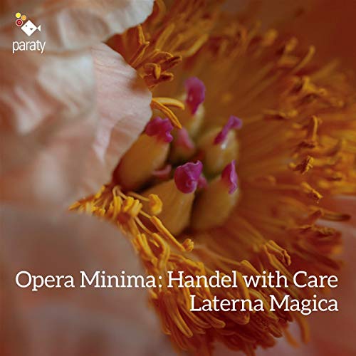 Laterna Magica - Opera Minima Handel With Care von HARMONIA MUNDI