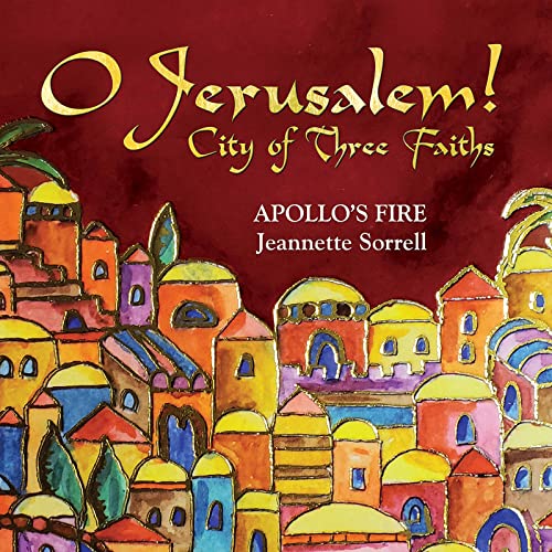 O Jerusalem! City of Three Faiths von HARMONIA MUNDI