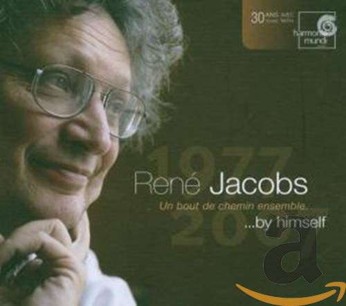 René Jacobs by himself ... 1977-2007, Un bout de chemin ensemble [Includes DVD] von HARMONIA MUNDI