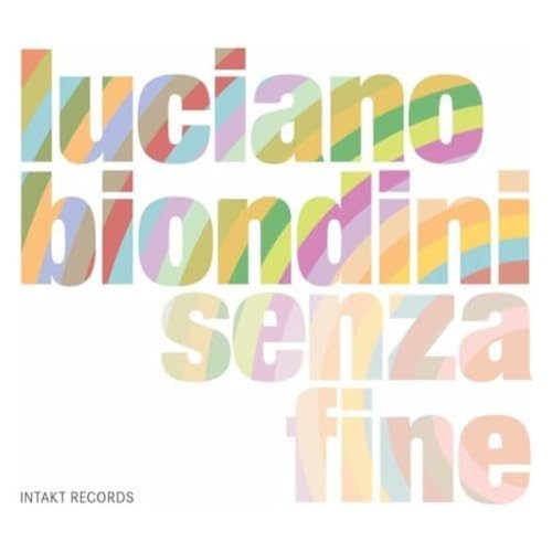 Senza Fine von INTAKT RECORDS