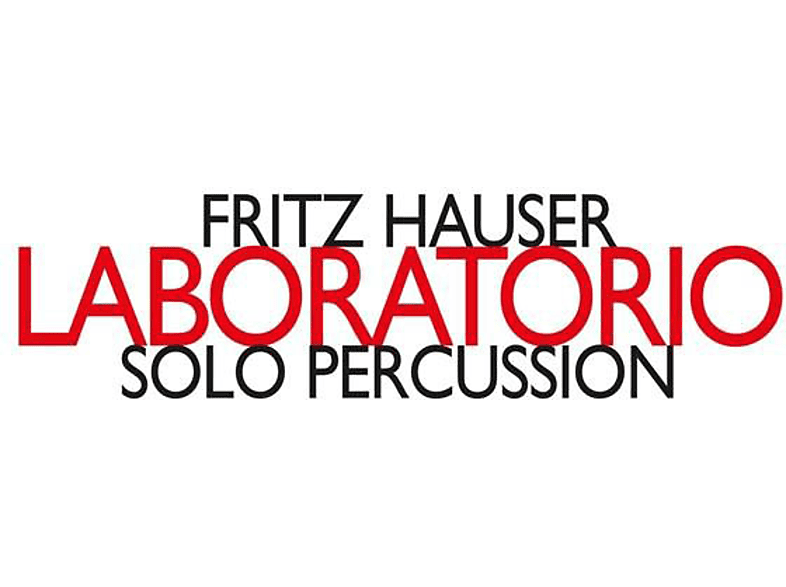 Fritz Hauser - Laboratorio-Solo Percussion (CD) von HAT HUT RE