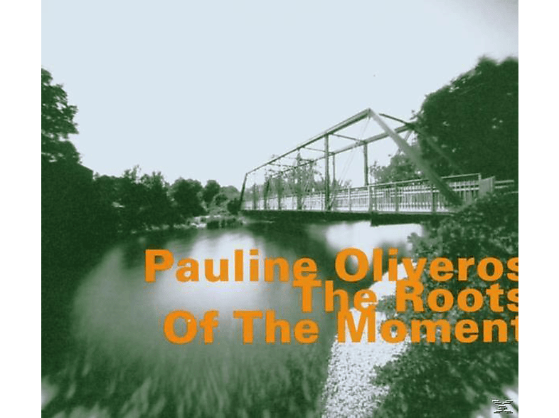 Pauline Oliveros (accordion) - The Roots Of Moment (CD) von HAT HUT RE