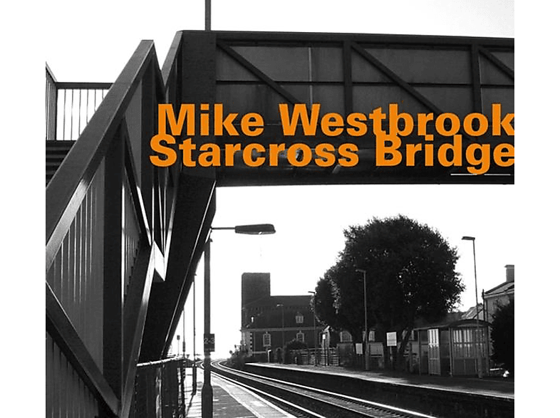 Westbrook Mike - STARCROSS BRIDGE (SOLO RECORDING FR (CD) von HAT HUT RE