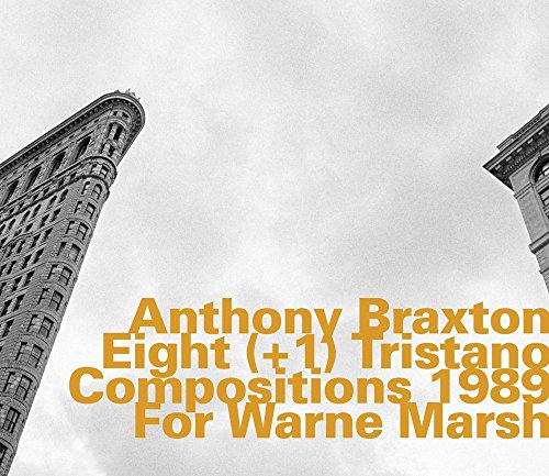 Eight (+1) Tristano Compositions 1989 for Warne Marsh von HAT HUT