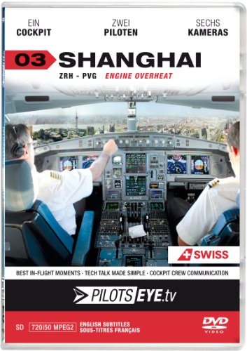 PilotsEYE.tv | SHANGHAI | Cockpitmitflug A340 | SWISS | "Engine Overheat" | Bonus: Full shut down sequence, CrewVisit Expo 2010 von HDC de © 2011