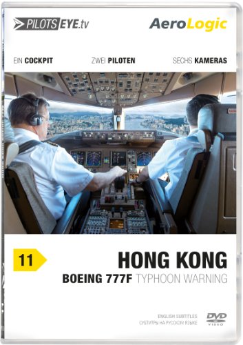 PilotsEYE.tv | HONGKONG | Cockpitmitflug B777-F | AeroLogic | "Typhoon warning" | Bonus: Best of KaiTak approaches von HDC de © 2013