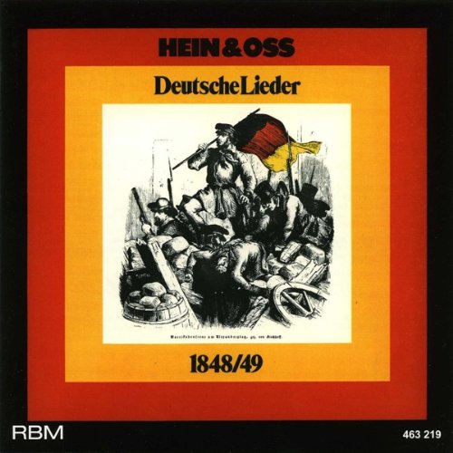 Hein & Oss Deutsche Lieder 1848/49 von HEIN & OSS