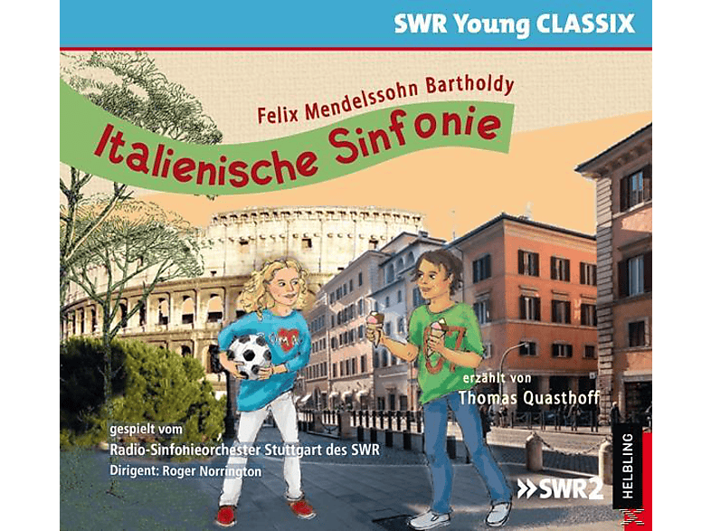 Quasthoff,Thomas/Norrington,Roger - Italienische Sinfonie (SWR Young Classix) (CD) von HELBLING V