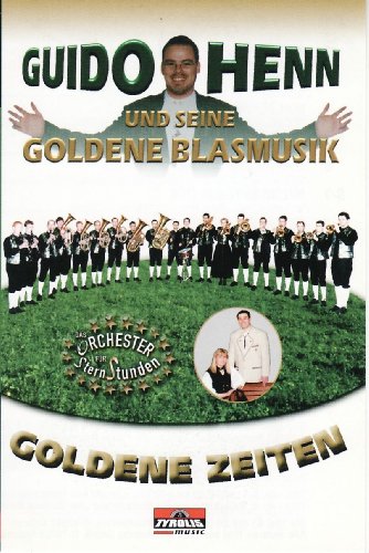 Goldene Zeiten [Musikkassette] [Musikkassette] von HENN,GUIDO UND SEINE GOLDENE BLASMUSIK