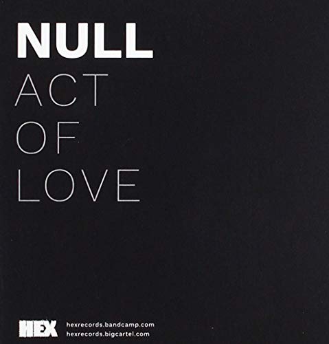 Null - Act Of Love von HEX