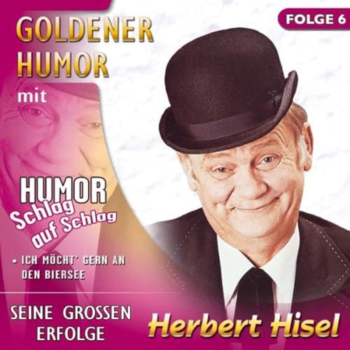 Goldener Humor,Folge 6 Goldener Humor,Folge 6 von HISEL,HERBERT