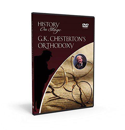 G.K. CHESTERTON'S ORTHODOXY* HISTORY ON STAGE* 3 DISC DVD von HISTORY ON STAGE