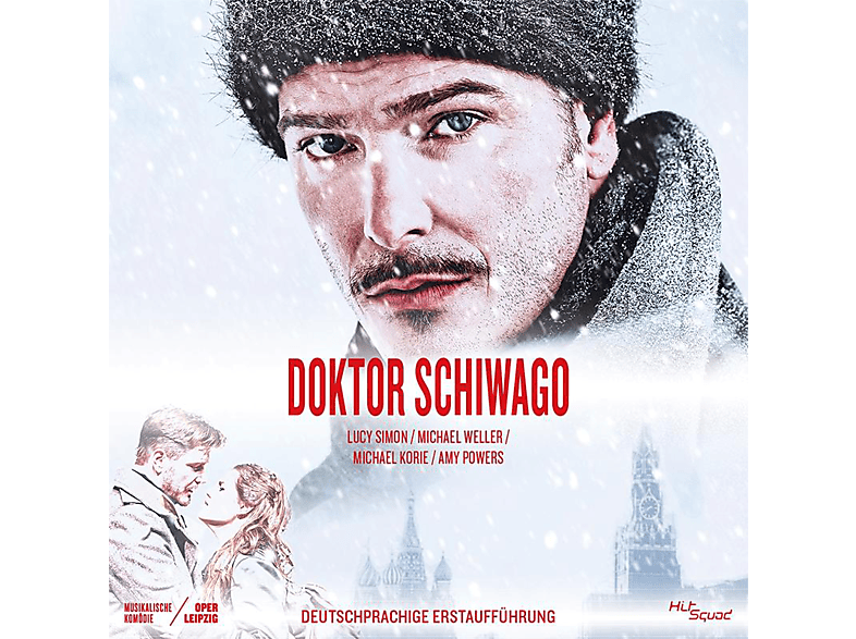 Original Cast Leipzig, Jan Ammann, Lisa Habermann - Doktor Schiwago Das Musical (CD) von HITSQUAD