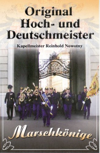 Marschkönige [Musikkassette] [Musikkassette] von HOCH-UND DEUTSCHMEISTER,ORIGINAL