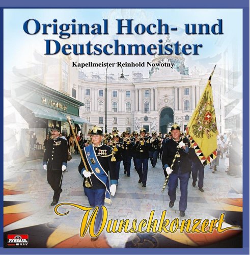 Wunschkonzert von HOCH-UND DEUTSCHMEISTER,ORIGINAL